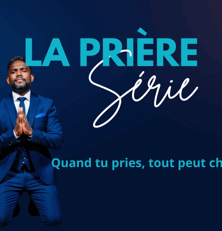 Quand tu pries, tout peut changer