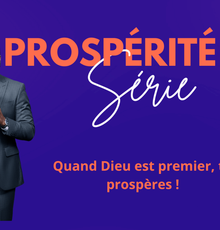 Quand Dieu est premier, tu prospères !