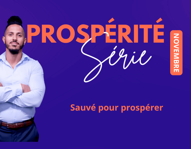 Sauvé pour prospérer