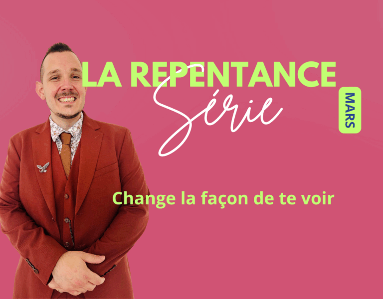 Change la façon de te voir