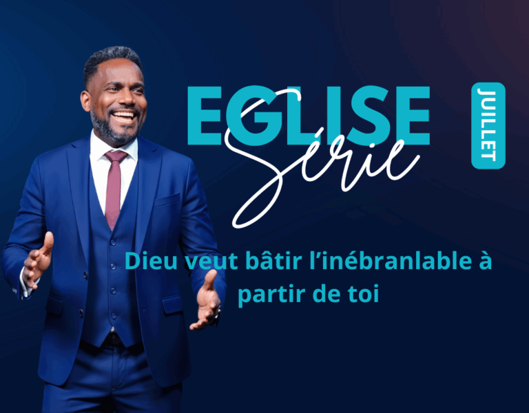 Dieu veut bâtir l’inébranlable à partir de toi