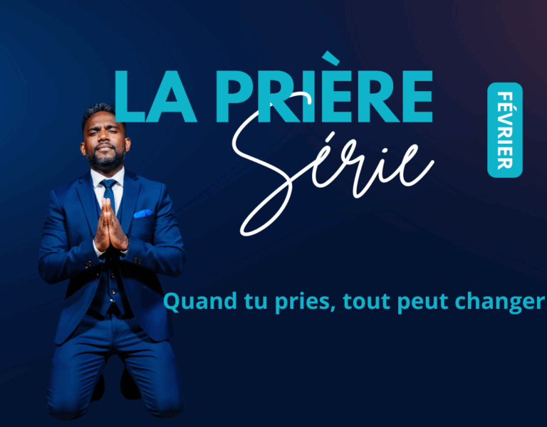 Quand tu pries, tout peut changer